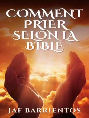 cover image of Comment Prier Selon la Bible